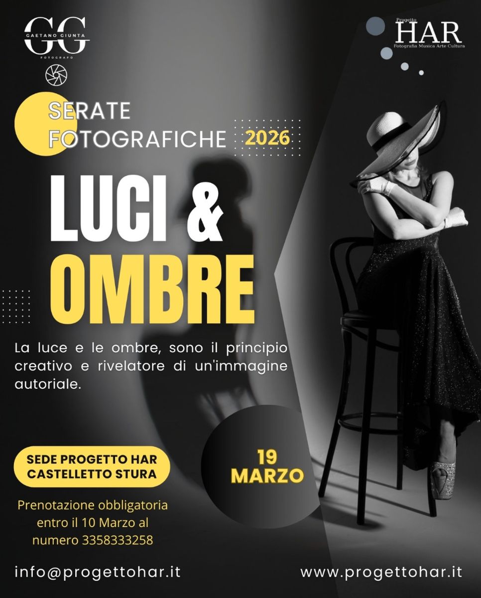 Serate Fotografiche - Luci & Ombre